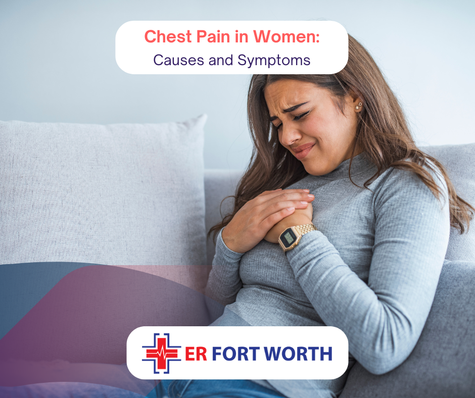 Chest pain in women - ER of Fort Worth