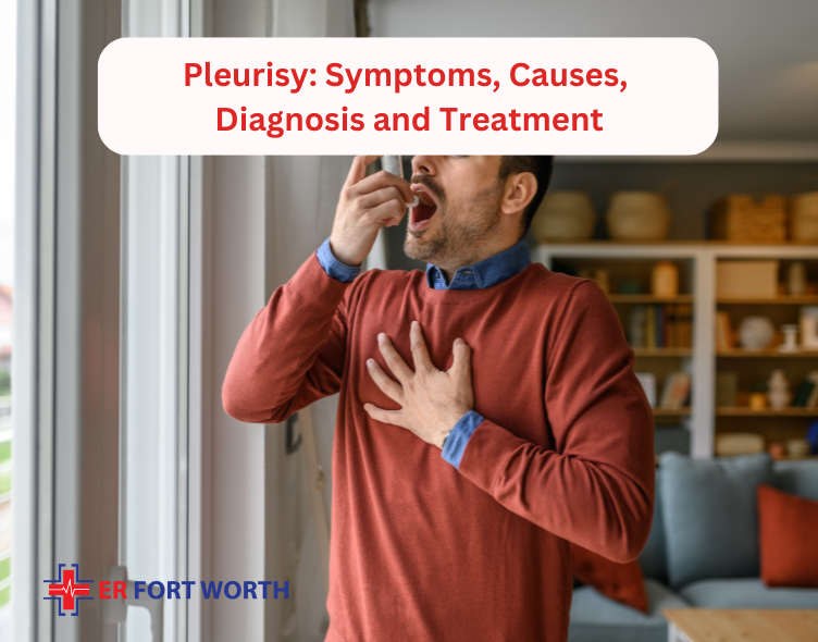 Pleurisy Symptoms Causes Diagnosis and Treatment - ER of Fort Worth Emergency Room