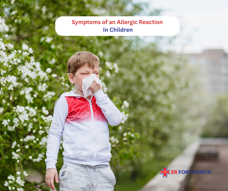 Symptoms of an Allergic Reaction in Children - ER of Fort Worth