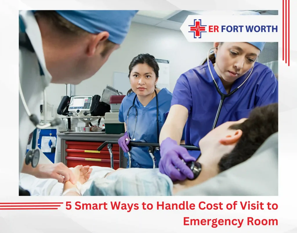 5 Smart Ways to Handle Cost of Visit to Emergency Room