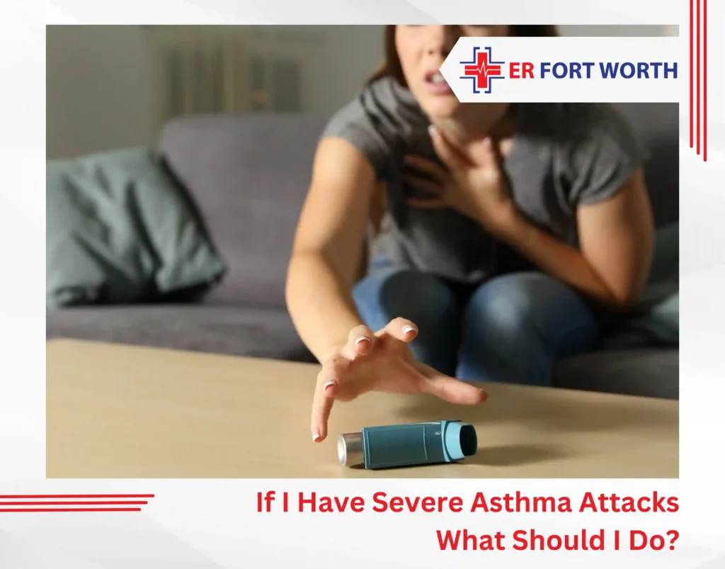 Severe Asthma Attacks