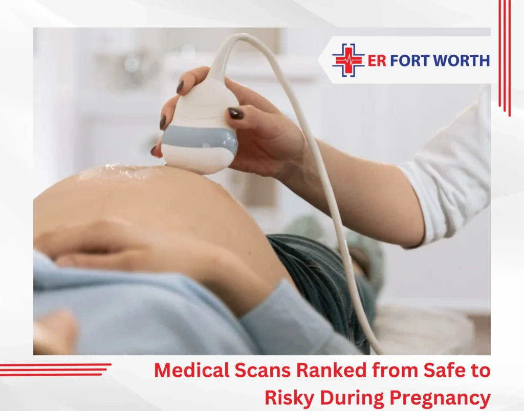 Medical Scans Ranked from Safe to Risky During Pregnancy