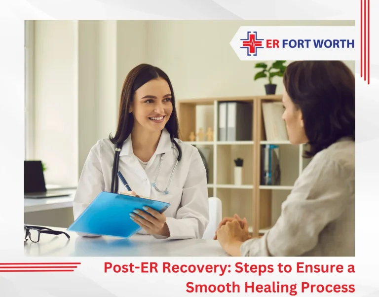 Post-ER Recovery Steps to Ensure a Smooth Healing Process