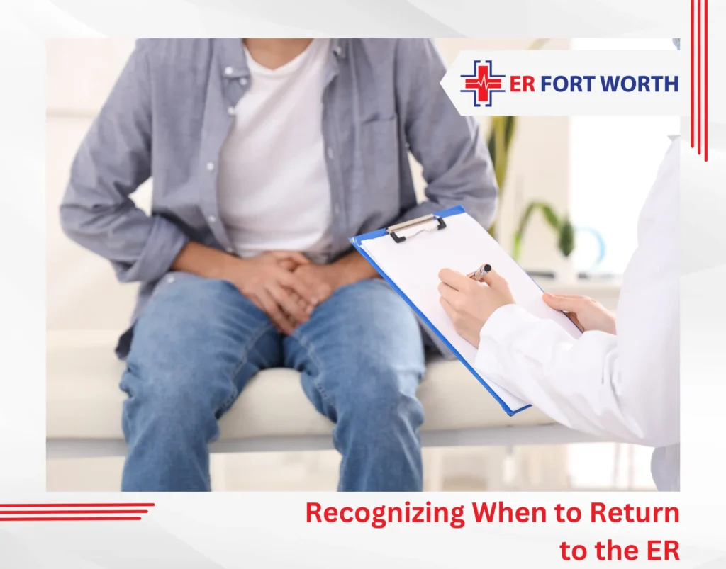 Recognizing When to Return to the ER