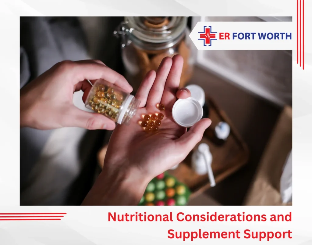 Nutritional Considerations and Supplement Support