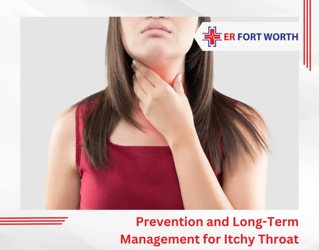 Prevention and Long-Term Management for Itchy Throat
