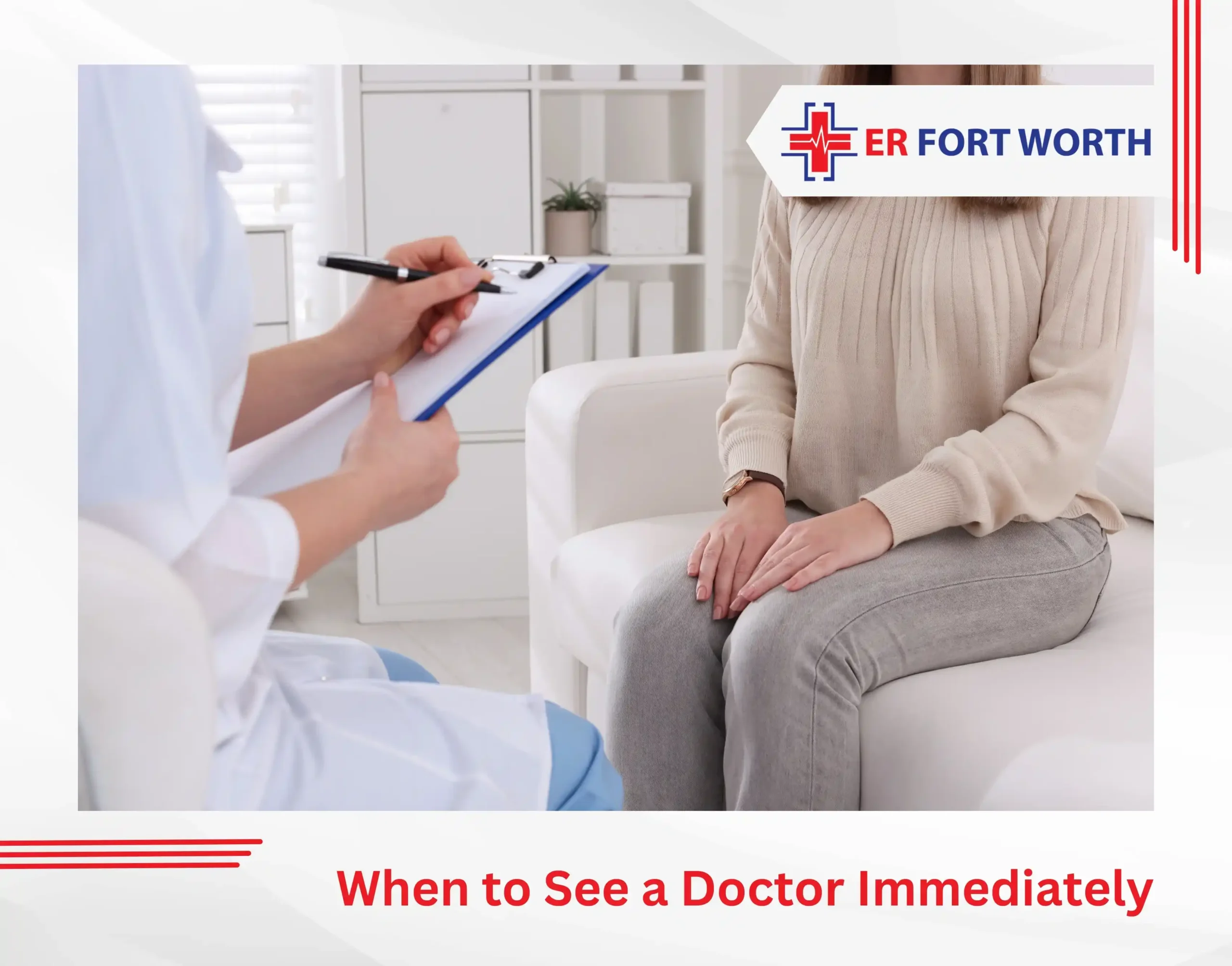 When to See a Doctor Immediately