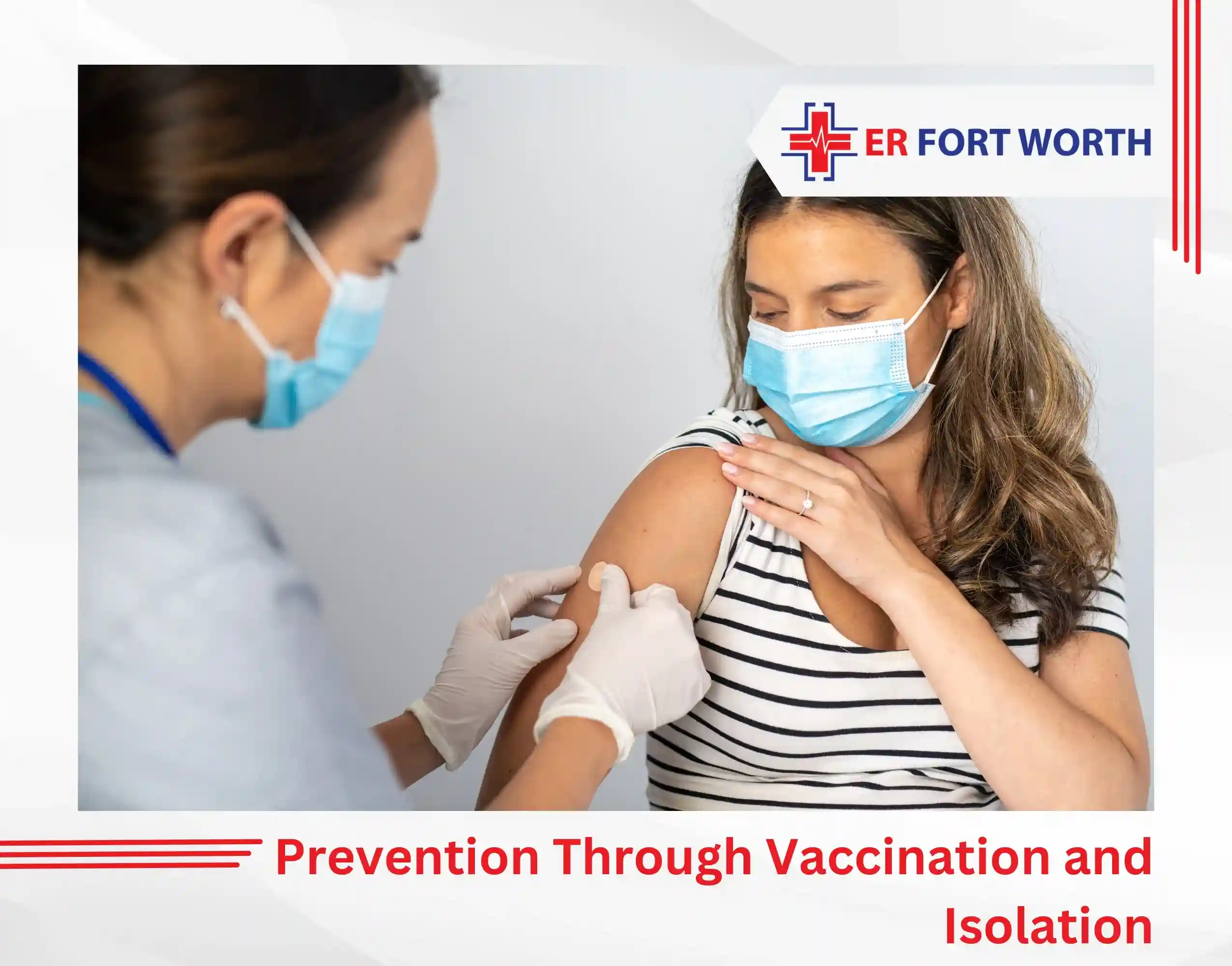 Prevention Through Vaccination and Isolation