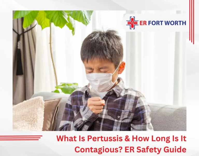 What Is Pertussis & How Long Is It Contagious ER Safety Guide