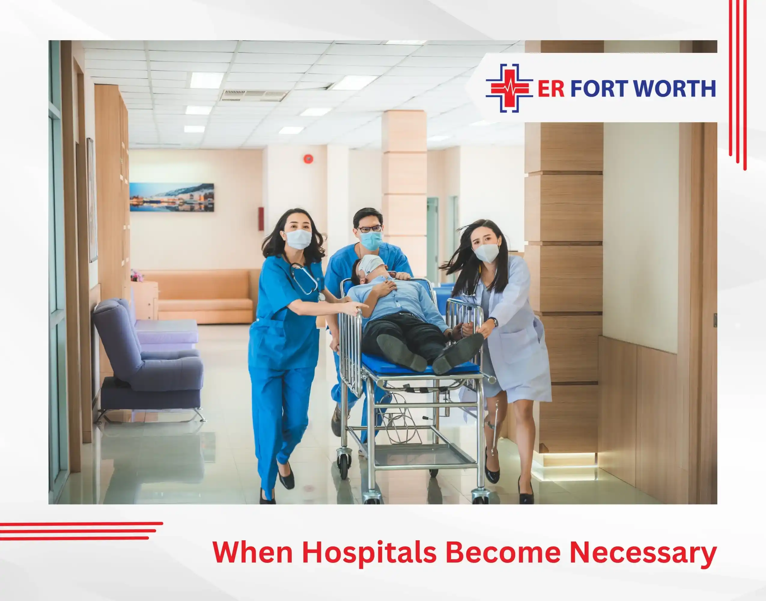 When Hospitals Become Necessary