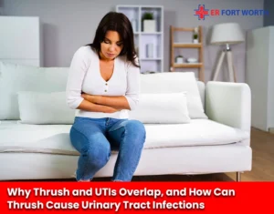 Why Thrush and UTIs Overlap and How Can Thrush Cause Urinary Tract Infections
