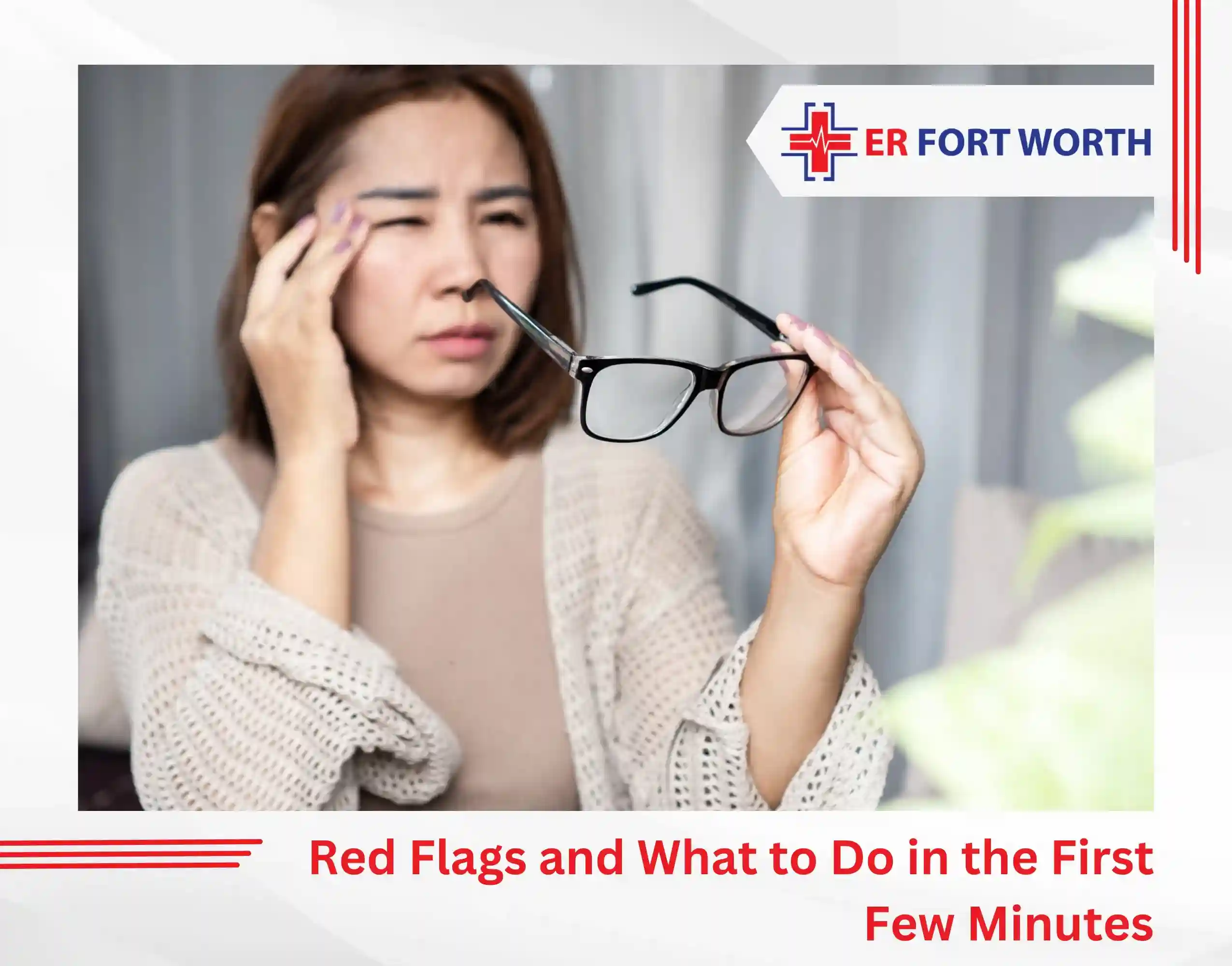 Red Flags and What to Do in the First Few Minutes