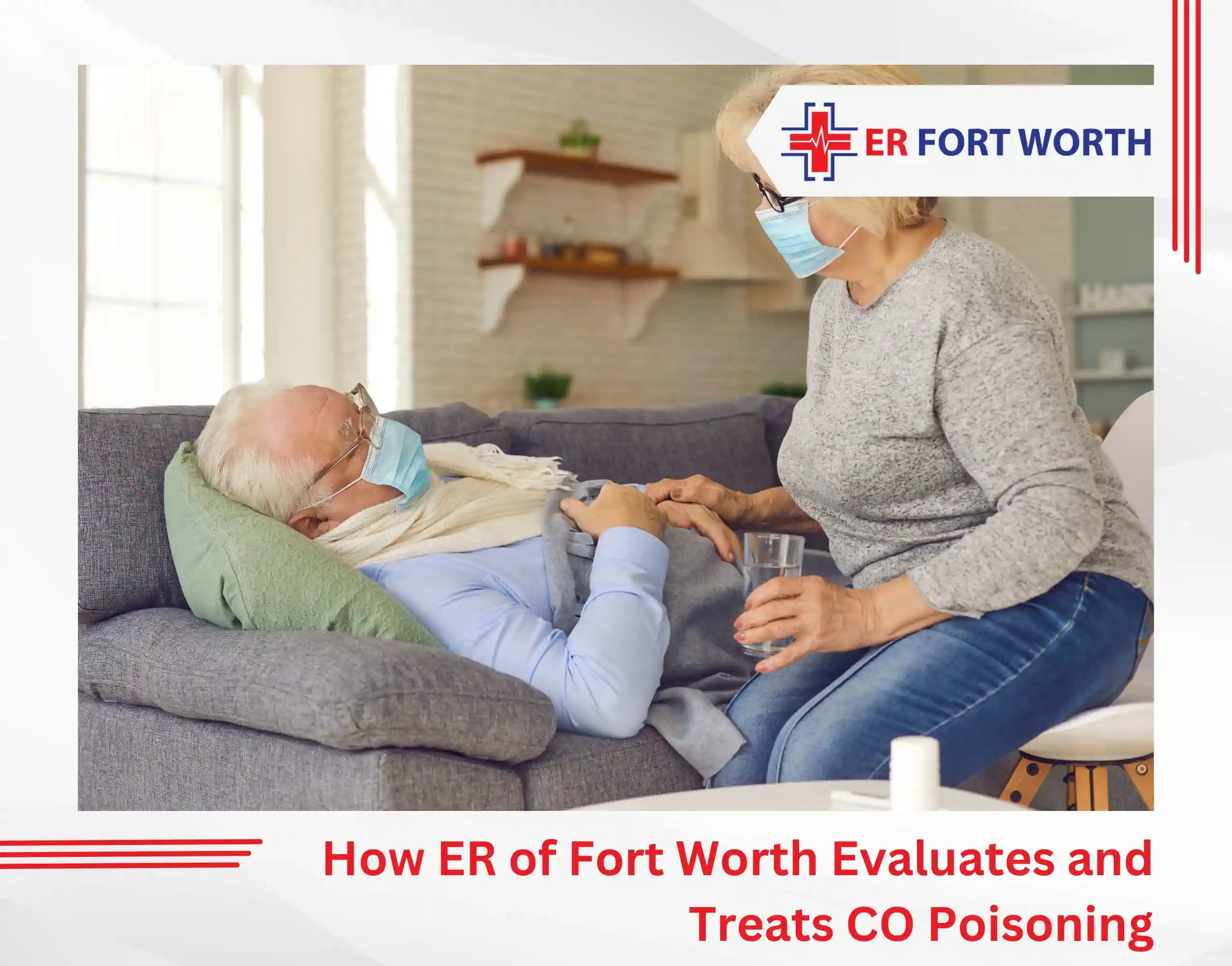How ER of Fort Worth Evaluates and Treats CO Poisoning