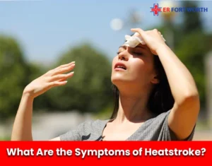 What Are the Symptoms of Heatstroke